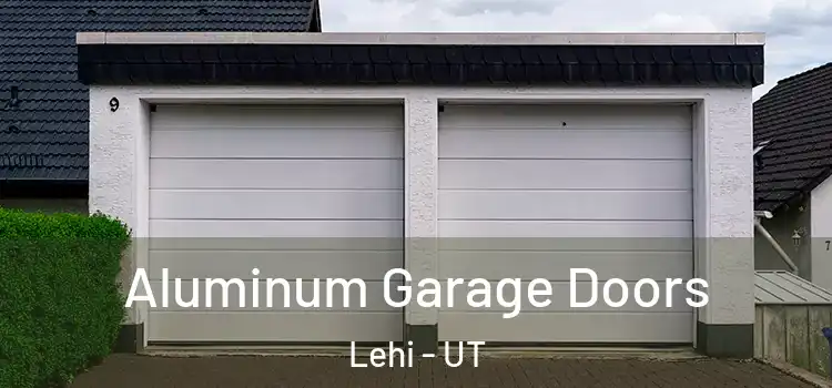  Aluminum Garage Doors Lehi - UT
