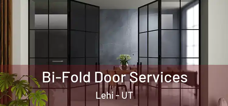  Bi-Fold Door Services Lehi - UT