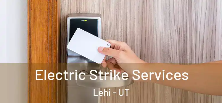  Electric Strike Services Lehi - UT