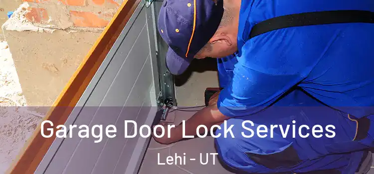  Garage Door Lock Services Lehi - UT