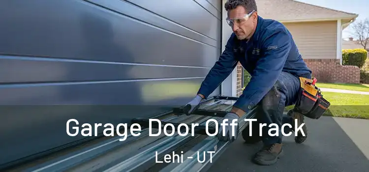  Garage Door Off Track Lehi - UT