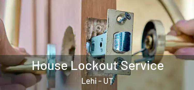  House Lockout Service Lehi - UT
