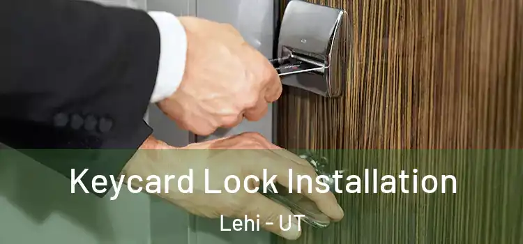  Keycard Lock Installation Lehi - UT