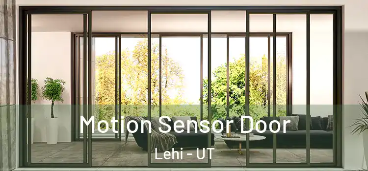  Motion Sensor Door Lehi - UT