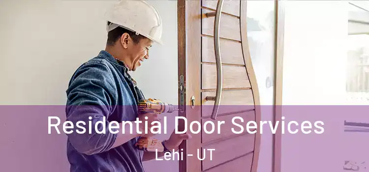  Residential Door Services Lehi - UT