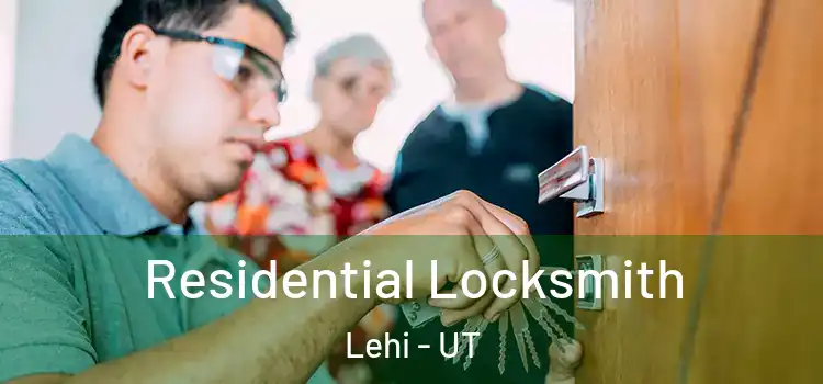  Residential Locksmith Lehi - UT