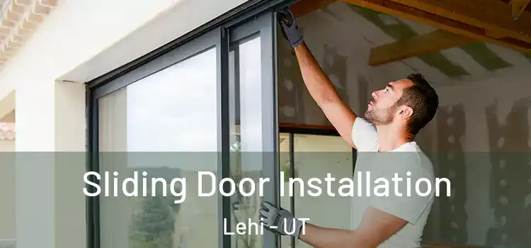  Sliding Door Installation Lehi - UT
