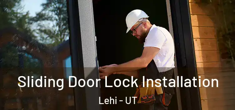  Sliding Door Lock Installation Lehi - UT