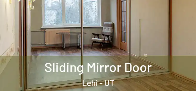  Sliding Mirror Door Lehi - UT
