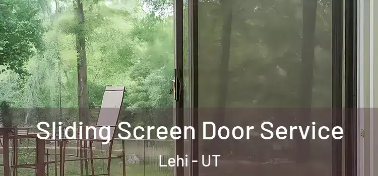  Sliding Screen Door Service Lehi - UT